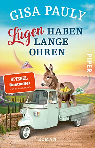 Lügen haben lange Ohren (Siena-Reihe 3): Roman | Lustiger Italien-Krimi in der Toskana von Piper Taschenbuch