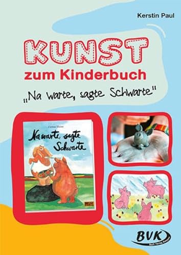 Kunst zum Kinderbuch: Na warte, sagte Schwarte | Das neue Kunstprojekt mit Leseförderung von BVK Buch Verlag Kempen GmbH