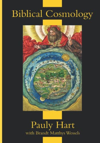 Biblical Cosmology (FlatEarthDoctrine.com, Band 2)