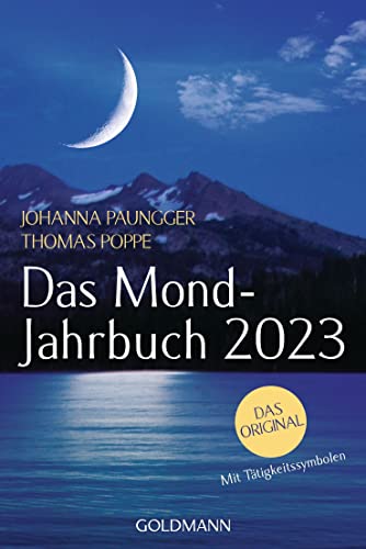 Das Mond-Jahrbuch 2023: Das Original. Mit Tätigkeitssymbolen von Goldmann TB