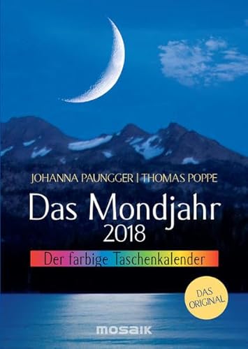 Das Mondjahr 2018: Der farbige Taschenkalender - Das Original