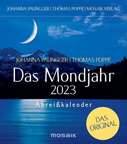 Das Mondjahr 2023: Abreißkalender - Das Original Das Mondjahr 2023: Abreißkalender - Das Original von Mosaik Verlag