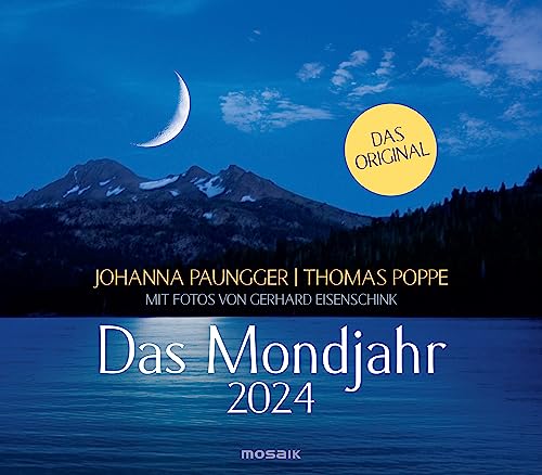 Das Mondjahr 2024 - Wandkalender: mit Fotos von Gerhard Eisenschink - Das Original von Mosaik Verlag