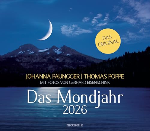Das Mondjahr 2026 - Wandkalender: mit Fotos von Gerhard Eisenschink - Das Original von Mosaik
