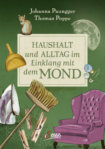 Haushalt und Alltag im Einklang mit dem Mond von Servus
