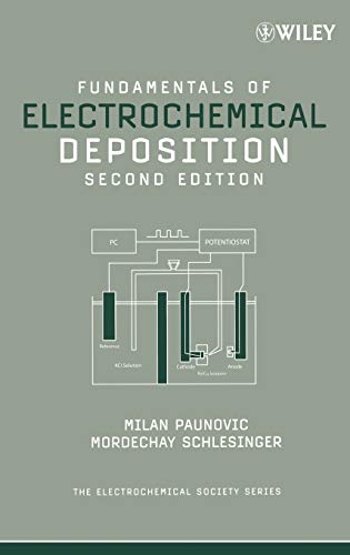 Fundamentals of Electrochemical Deposition, 2nd Edition (Electrochemical Society Series)