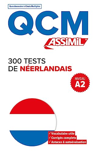 300 Tests De Neerlandais: Niveau A2 von Assimil