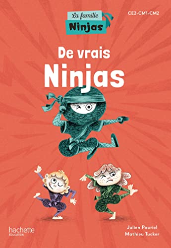 La Famille Ninjas - De vrais Ninjas - Album élève - Ed. 2023: CE2-CM1-CM2 von HACHETTE EDUC