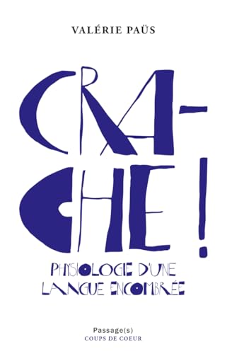 Crache !: Physiologie d'une langue encombrée von PASSAGES