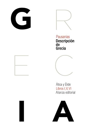 Descripción de Grecia : Ática y Élide (El libro de bolsillo - Clásicos de Grecia y Roma)