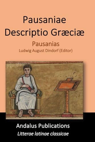 Pausaniae Descriptio Græciæ von Independently published