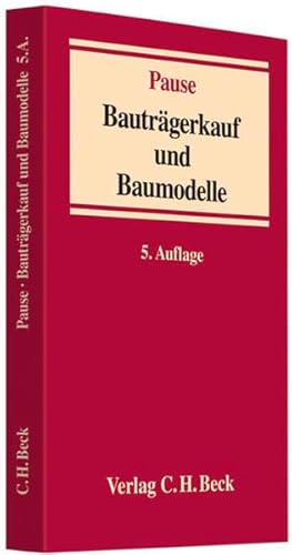 Bauträgerkauf und Baumodelle (C. H. Beck Baurecht)