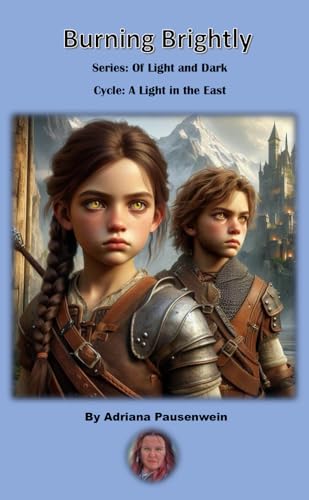 Burning Brightly: Cycle: A Light in The East (Of Light and Dark)