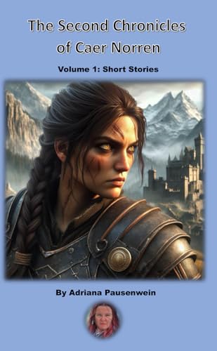 The Second Chronicles of Caer Norren: Volume 1: Short Stories (Of Light and Dark) von Library and Archives Canada