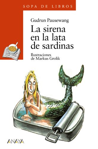 La sirena en la lata de sardinas (LITERATURA INFANTIL - Sopa de Libros)