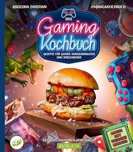 Das Gaming Kochbuch: Rezepte für Gamer, Dungeonmaster und Spieleabende von Cadmos Verlag