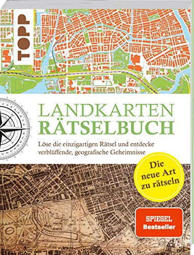 Landkarten Rätselbuch - die Rätselinnovation. SPIEGEL Bestseller: Löse die einzigartigen Rätsel und entdecke verblüffende geographische Geheimnisse