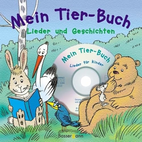 Mein Tierbuch: Lieder & Geschichten mit CD Mein Tierbuch: Lieder & Geschichten mit CD