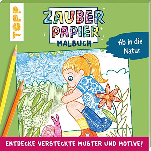 Zauberpapier Malbuch Ab in die Natur: Entdecke versteckte Muster und Motive!