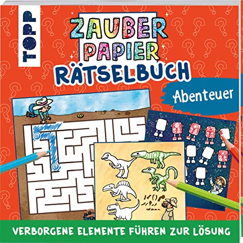 Zauberpapier Rätselbuch Abenteuer: Rätselspaß mit Zaubereffekt von Frech