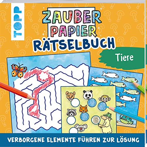 Zauberpapier Rätselbuch Tiere: Rätselspaß mit Zaubereffekt