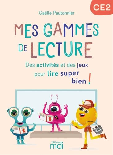 Mes Gammes de lecture - CE2 - Cahier Mes Gammes de lecture - CE2 - Cahier von MDI