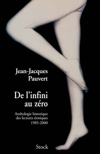 De l'infini au zéro: La fin de l'érotisme von STOCK