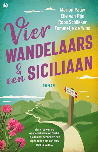 Vier wandelaars en een Siciliaan: roman (De wandelaars, 1)