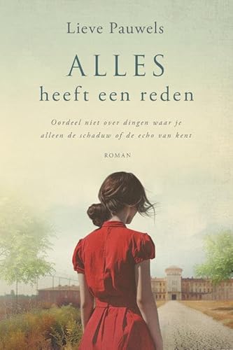 Alles heeft een reden: oordeel niet over dingen waar je alleen de schaduw of de echo van kent von StoryLand