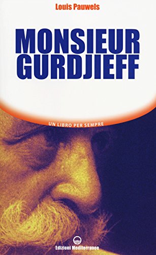 Monsieur Gurdjieff (Un libro per sempre) von Edizioni Mediterranee