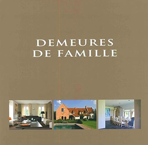 Demeures de famille: Edition trilingue français-anglais-néerlandais