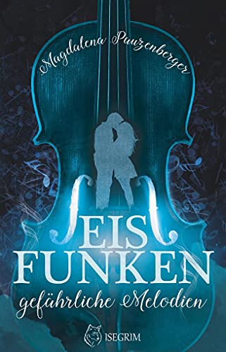 Eisfunken: Gefährliche Melodien