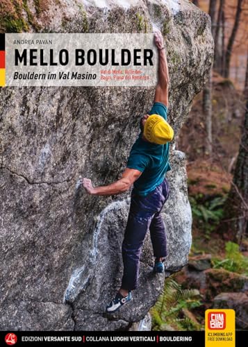 Mello Boulder: Bouldern im Val Masino, Val di Mello (Luoghi verticali) von Versante Sud srl