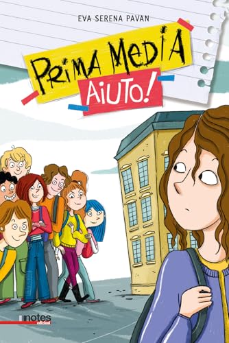 Prima media... Aiuto! (Schegge) von Notes Edizioni