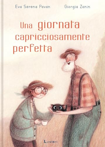 Una giornata capricciosamente perfetta. Ediz. a colori von Lavieri