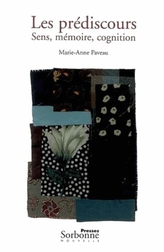 Les prédiscours : Sens, mémoire, cognition von SORBONNE PSN