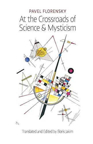At the Crossroads of Science & Mysticism: On the Cultural-Historical Place and Premises of the Christian World-Understanding von Angelico Press/Semantron