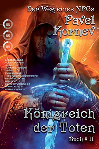 Königreich der Toten (Der Weg eines NPCs Buch # 2): LitRPG-Serie