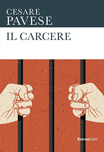 Il carcere (Le opere di Cesare Pavese) von Rusconi Libri