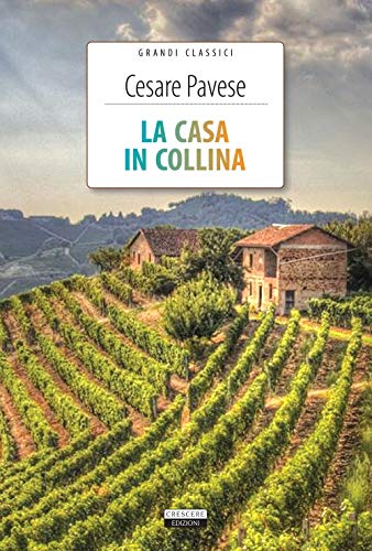 La casa in collina. Ediz. integrale. Con Segnalibro (Grandi classici)