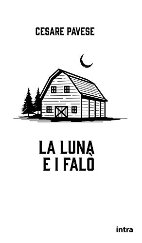 La luna e i falò (Annotato) (Il disoriente)