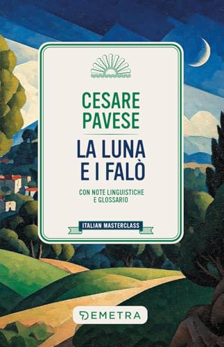 La luna e i falò (Italian masterclass) von Demetra