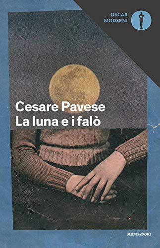 La luna e i falò (Oscar moderni) von OSCAR BESTSELLERS