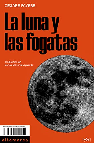 La luna y las fogatas (Narrativa, Band 27)