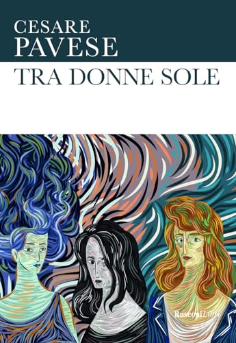 Tra donne sole (Le opere di Cesare Pavese)
