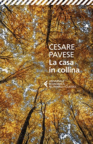 La casa in collina (Universale economica. I classici) von Feltrinelli