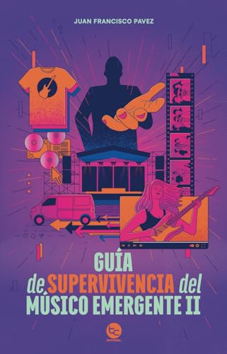Guía de supervivencia del músico emergente 2 Guía de supervivencia del músico emergente 2 von Trayecto Editorial