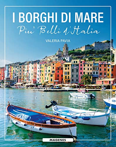 I borghi di mare più belli d'Italia (Levante) von Magenes