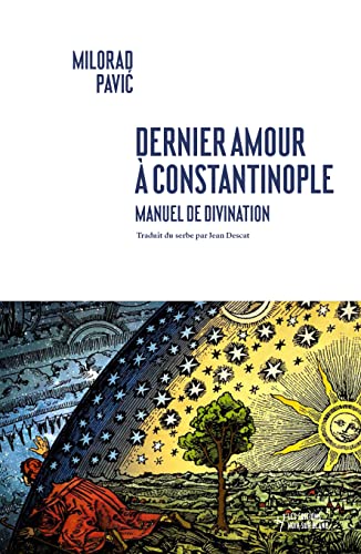 Dernier Amour à Constantinople: Manuel de divination von NOIR BLANC