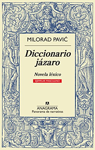 Diccionario jázaro (ejemplar masculino): Novela léxico en 100.000 palabras (Panorama de narrativas, Band 172) von ANAGRAMA